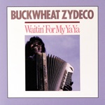 Buckwheat Zydeco - Tee Nah Nah