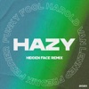 Hazy (feat. Fredrik Ferrier) [Hidden Face Remix] - Single