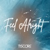 Feel Alright - Single