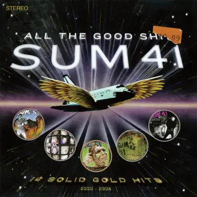 All the Good Shit - Sum 41