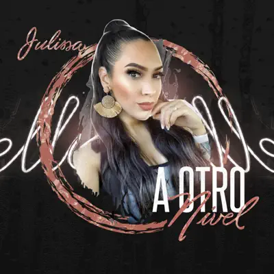 A Otro Nivel - Single - Julissa