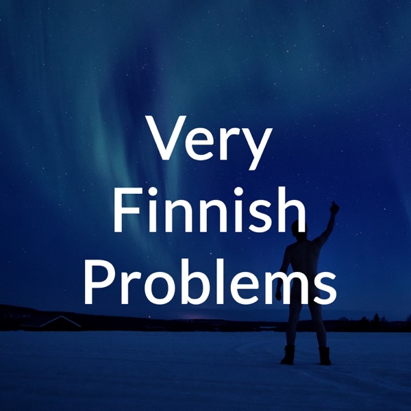 Very Finnish Problems Very Finnish Problems