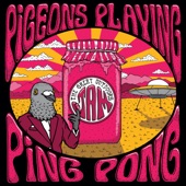 Pigeons Playing Ping Pong - Poseidon (Live)
