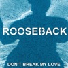Don't Break My Love - Single