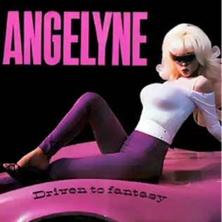 descargar álbum Angelyne - Driven To Fantasy