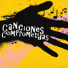 Canciones Comprometidas - Various Artists