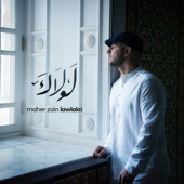 Lawlaka (Radio Edit) - Maher Zain