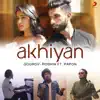 Akhiyan (feat. Papon) - Single album lyrics, reviews, download