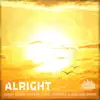 Stream & download Alright (feat. Yung Titan, Evidence & Ashunna Imann) - Single