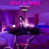 Wet and Wild - Single