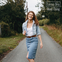 Lorna Dea - Good Thing - EP artwork
