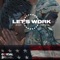 Let's Work (feat. Joe Scott) - Shump Official lyrics