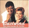 Met Jou Kwam De Liefde