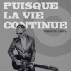 Puisque la vie continue - Single