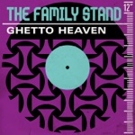 The Family Stand - Ghetto Heaven (Soul II Soul Remix)