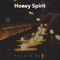 Honey Spirit - Edvard Dell lyrics