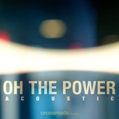 Oh the Power (Acoustic) artwork