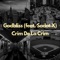 Crim De La Crim (feat. Sadat X) - Godbliss lyrics