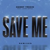Save Me (feat. Jaime Deraz) [Remixes] - EP
