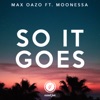 So It Goes (feat. Moonessa) - Single