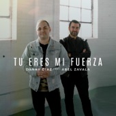 Tu Eres Mi Fuerza (feat. Abel Zavala) artwork