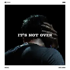 It's Not Over - Single by James Lanman album reviews, ratings, credits
