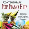 Stream & download Contemporary Pop Piano Hits (Relaxing Instrumental Versions)