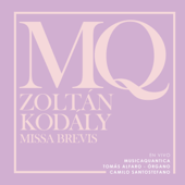 Zoltán Kodály: Missa Brevis (En Vivo) - MusicaQuantica, Camilo Santostefano & Tomás Alfaro