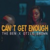 Can't Get Enough (feat. Otile Brown) - Single