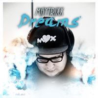 Maytrixx - Dreams - EP artwork