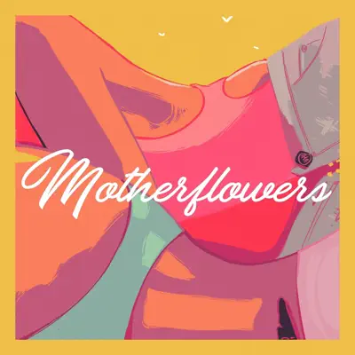 Motherflowers - EP - Veztalone