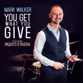 Mark Walker - What About That (feat. Paquito D'Rivera) feat. Paquito D'Rivera