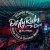 Dirty Rules (feat. Christian Bonori & Ricky Sinz) - Single album lyrics, reviews, download