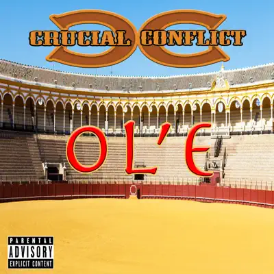 Ol'e (feat. Wildstyle, Coldhard & Kilo) - Single - Crucial Conflict