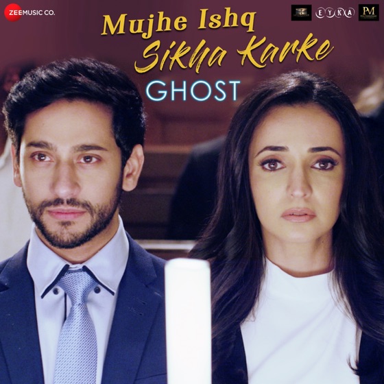 Cover artwork for Mujhe Ishq Sikha Karke (From "Ghost")