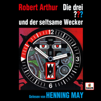 Die drei ??? - Henning May liest ...und der seltsame Wecker (feat. Henning May) artwork