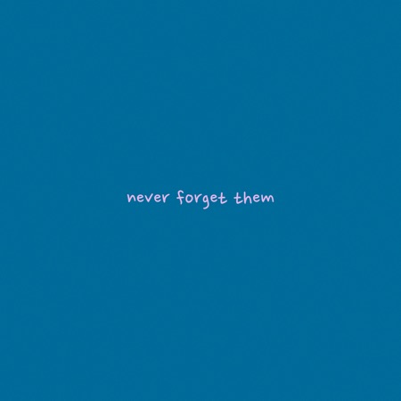 Never Forget Them