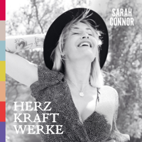 Sarah Connor - HERZ KRAFT WERKE (Deluxe Version) artwork
