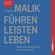 Fredmund Malik - Führen Leisten Leben