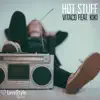 Hot Stuff (feat. Kiki) - Single album lyrics, reviews, download