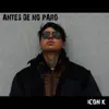 Antes de No Paro - Single album lyrics, reviews, download