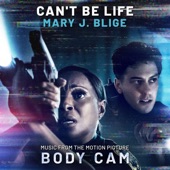 Can't Be Life (Music from the Motion Picture "Body Cam") artwork