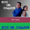 Ecos del corazon - Mi Regalo