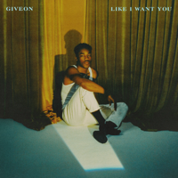 Giveon - LIKE I WANT YOU artwork