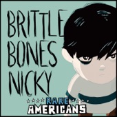 Brittle Bones Nicky artwork