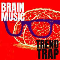 Trend Trap - Brain Music artwork