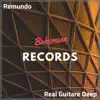 Stream & download Real Guitare Deep - Single