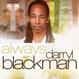 Darryl Blackman – Always