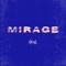 Mirage - MRSHLL lyrics