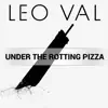 Under the Rotting Pizza - Single album lyrics, reviews, download